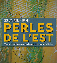 Affiche du concert les Perles de l'Est avec l'accordéoniste Yves Moulin