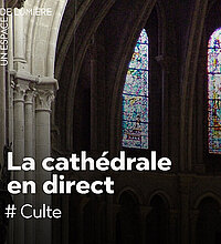 Intérieur de la Cathédrale de Lausanne, avec le texte en surimpression "La cathédrale en direct #culte"