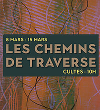 Culte du 8 mars «Au diable les GPS», de la série "Les chemins de traverse"