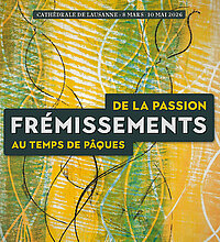 "Frémissements", de la Passion au temps de Pâques